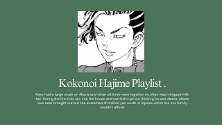 Kokonoi Hajime Playlist  Tokyo Revengers ♡ [upl. by Kata382]