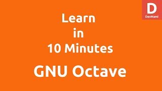 Learn GNU Octave under 10 Minutes [upl. by Noslen243]