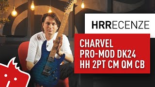 HRR Charvel ProMod DK24 HH 2PT CM QM CB [upl. by Neryt]