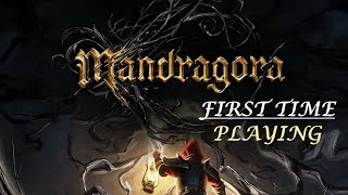 FIRST TIME playing Mandragora DEMO [upl. by Eiramrebma]