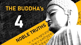 The Four Noble Truths Of Buddhism Explained [upl. by Sheffy466]