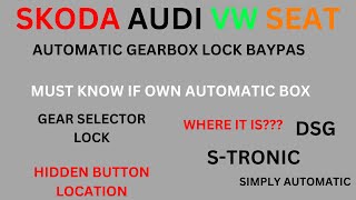 Skoda Audi VW Group DSG gear selector lock override bypass emergency limp home mode [upl. by Eehc]