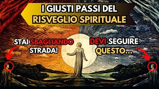 Ti stai RISVEGLIANDO CORRETTAMENTE o STAI SBAGLIANDO STRADA Fasi del Risveglio Spirituale [upl. by Craddock]