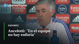 Ancelotti quotEn el equipo no hay euforia solo son octavos de final de la Championsquot [upl. by Makell784]