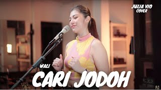 CARI JODOH  WALI  JULIA VIO [upl. by Ocsinarf]