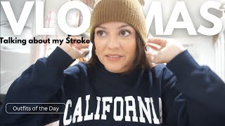 VLOGMAS 2023  IM BACK  OUTFITS OF THE DAY  TALKING ABOUT MY STROKE [upl. by Benisch300]