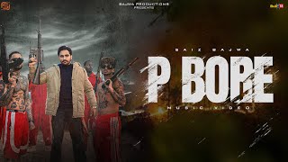 P Bore 🔥 Zimmewari  Saiz Bajwa  Official Music Video  Bio Level 2  Latest Punjabi Song 2024 [upl. by Burkhard]