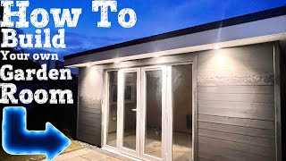 How To Build A Garden Room  Full Step By Step Build [upl. by Anneg]