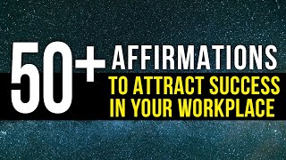 50 Affirmations To Be Successful In Your Workplace  Work Affirmations For Career Growth  Manifest [upl. by Munafo]