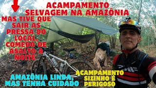 ACAMPAMENTO SELVAGEM NA AMAZÔNIA DE BIKE NA TRANSAMAZÔNICA [upl. by Cromwell]