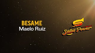 Bésame Maelo Ruiz Video Letra  Salsa Power [upl. by Huberto188]