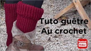 comment faire des guêtres au crochet [upl. by Ogirdor871]