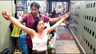 PAULINA  THE ORIGINAL LIMPIA OF CUENCA Feria Libre ASMR SPIRITUAL CLEANSING [upl. by Katzir320]