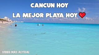 CANCUN🔴 VIDEO MAS RECIENTE  PLAYAS INCREÍBLES HOY [upl. by Ojybbob350]