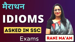 Marathon of Idioms and Phrases Asked in SSC Exams 2022  Vocabulary  Rani Mam [upl. by Felic]