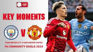 Manchester City v Manchester United  Key Moments  FA Community Shield 2024 [upl. by Guzel]