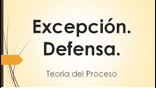 Excepción y defensa [upl. by Htieh28]