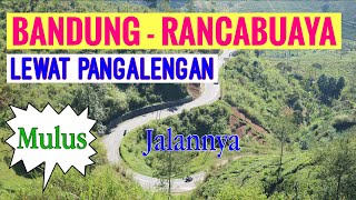 Akses Jalan Bandung  Rancabuaya lewat Pangalengan [upl. by Suivatnad]