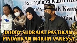 DODDY SUDRAJAT PASTIKAN BAKAL PINDAHKAN M4K4M VANESSA [upl. by Nennarb]