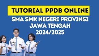 ALUR PENDAFTARAN PPDB SMA SMK NEGERI PROVINSI JAWA TENGAH 20242025 [upl. by Neelia69]