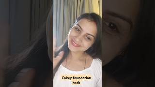 Cakey foundation hack must try 💯 shortvideos like share viralshorts [upl. by Latsirk]