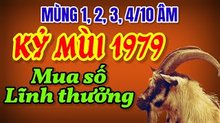 Tử Vi Đặc Biệt Tiết Lộ Kỷ Mùi 1979 Mùng 1 2 3 4 Đầu Tháng 10 Cực Thịnh Vượng Có May Mắn Bất Ngờ [upl. by Timothea]