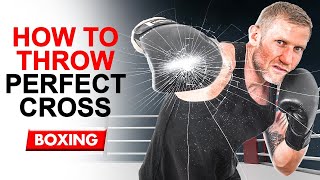 How to Throw the Perfect Cross Right Hand  2 in Boxing [upl. by Vassili]