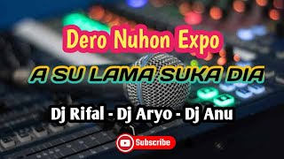 DERO NUHON EXPO 2023  A SU LAMA SUKA DIA  TERBARU MP3 derorifalterbaru2023 deroterbaru2023 [upl. by Sarat64]