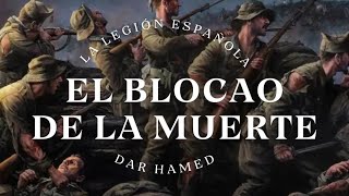 El BLOCAO de la MUERTE  Suceso Terrero y sus Legionarios 🇪🇸🫡 [upl. by Bedad]