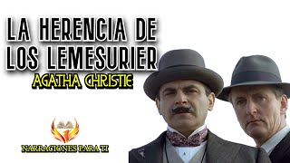 AGATHA CHRISTIE LA HERENCIA DE LOS LEMESURIER AUDIOLIBRO POIROT VOZ HUMANA ESPAÑOL [upl. by Gonyea]