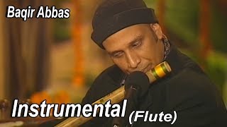 Instrumental Flute  Baqir Abbas  Launch of Drama Serial quotHeer Ranjhaquot [upl. by Sylvia925]