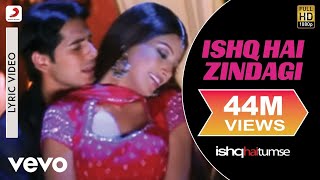 Ishq Hai Zindagi Lyric Video  Ishq Hai TumseBipasha BasuDinoUdit Narayan Alka Yagnik [upl. by Anhavas]