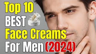 Top 10 BEST Face Creams For Men In 2024  BEST Mens SKIN Whitening Creams  For All Skin Types [upl. by Ahsieit]