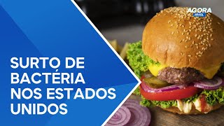 Surto de bactéria nos Estados Unidos é relacionado a sanduíche de rede de fast food [upl. by Eciruam478]