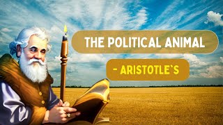 Aristotle  Man The Political Animal  Aristotles Insight [upl. by Hiett]