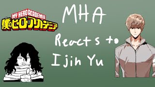 Mha pro heros reacts to ijin YuWIPGacha nebulaMHA x Teenage MercenaryMercenary Enrollment [upl. by Villiers]