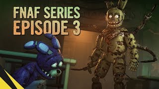 FIVE NIGHTS AT FREDDY’S SERIES Episode 3  FNAF Animation [upl. by Annavaig]