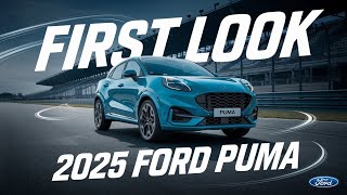 New  2025 Ford Puma Unveiled  A Smart Sporty And Stylish Compact SUV [upl. by Ormond]