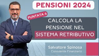 Pensioni 2024  4 Calcola la pensione nel sistema retributivo [upl. by Nana]