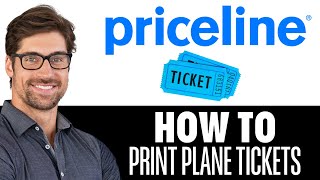 How To Print Plane Tickets From Priceline [upl. by Ermina]