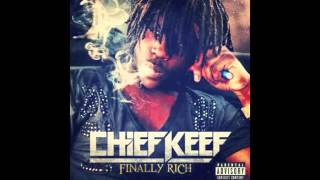 Chief Keef  Kay Kay Finally Rich [upl. by Eastman]