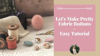 How To Make Fabric Covered Buttons  Easy Sewing Projects Tutorial [upl. by Ahseken]