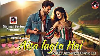 Aisa Lagta Hai Mujhe Umse Pyar Ho Gya Hai  Hindi Song  Romantic Song  Bollywood [upl. by Philbo]