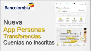 Como hacer TRANSFERENCIAS  VIDEO ACTUALIZADO en la DESCRIPCIÓN DEL VIDEO NUEVA APP BANCOLOMBIA [upl. by Alexis238]