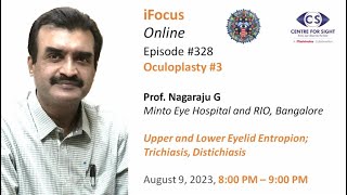 EntropionUpper amp Lower Eyelids Trichiasis amp Distichiasis by Prof G NagarajuFri Aug 4 8 900 PM [upl. by Airlia936]