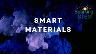 Smart materials [upl. by Notned]