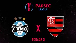 GRÊMIO x FLAMENGO  RODADA 3 • PARSEC LEAGUE [upl. by Rocca968]