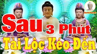 Sau 3 Phút Bật Kinh Này Lên Tài Lộc Kéo Đến Mua May Bán Đắt quotTÀI LỘC VÀO CUỒN CUỘNquot Đầy Cả Nhà [upl. by Kleinstein]