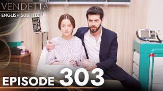 Vendetta  Episode 303 English Subtitled  Kan Cicekleri [upl. by Navillus]