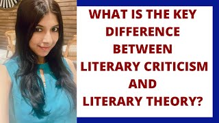 Literary Criticism vs Literary Theory Key Difference  Literary Criticism  Literary Theory [upl. by Aciret]